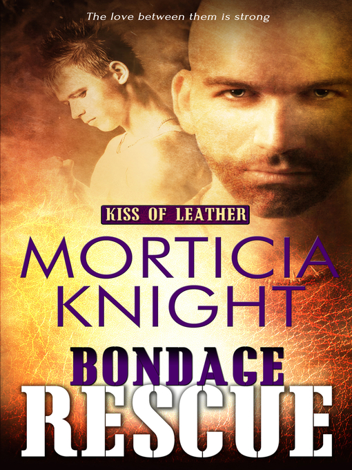 Title details for Bondage Rescue by Morticia Knight - Available